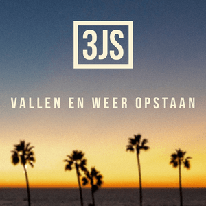 Vallen en Weer Opstaan - 3JS