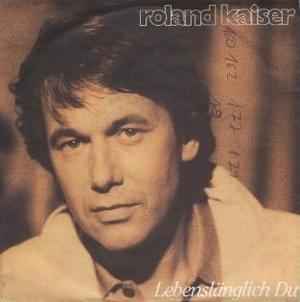 Lebenslänglich du - Roland Kaiser