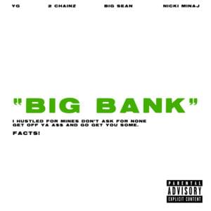 BIG BANK - YG (Ft. 2 Chainz, Big Sean & Nicki Minaj)