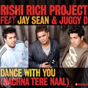 Dance With You - Rishi Rich Project (Ft. Jay Sean & Juggy D)