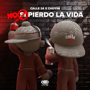 NO PIERDO LA VIDA - Calle 24 & Chuyin