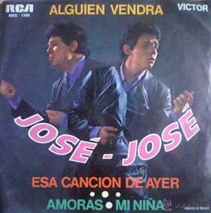 Alguien Vendrá - José José