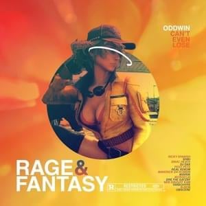 RAGE AND FANTASY CYPHER - Oddwin (Ft. Andre86, Dedboii Kez, Dre Gatzby, Gr3ys0n, Mordecai The Zenith, Neb Daught Kham, ​pdr dax, PE$O PETE, R-Don, RealMavrikMusic, Real Venom, RICKYSPVNISH, Shiki-TMNS & Tarbohype)