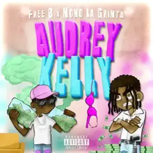 Audrey Kelly - Free-B (FRA) (Ft. Nono La Grinta)