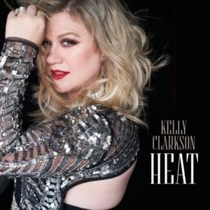 Heat - Kelly Clarkson