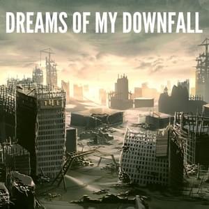 Dreams of My Downfall - Nathan Wagner