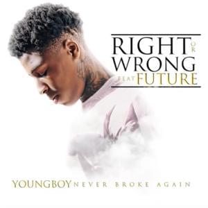 Right or Wrong - YoungBoy Never Broke Again (Ft. Future)