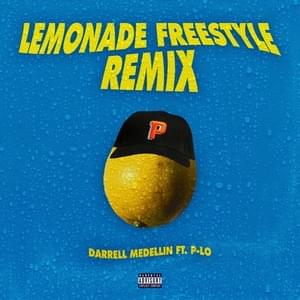 LEMONADE FREESTYLE REMIX - Darrell Medellin (Ft. P-LO)