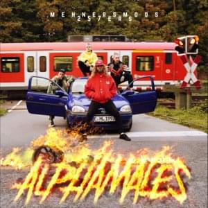 Alphamales - Mehnersmoos (Ft. 257ers)