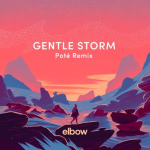 Gentle Storm (Poté Remix) - Elbow