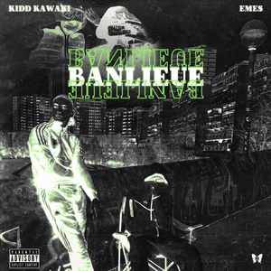 Banlieue - Emes & KIDD KAWAKI