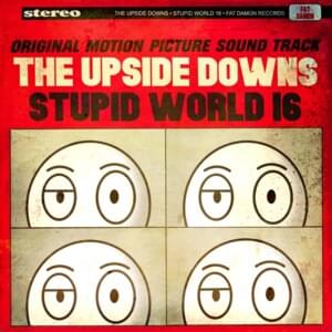 Stupid World - The Upside Downs