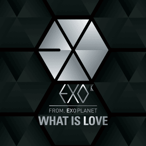 What Is Love - EXO-K