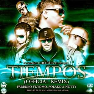 Tiempos (Remix) - Farruko (Ft. Notty, Polakan & Yomo)