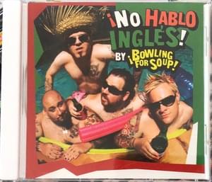 No Hablo Ingles - Bowling for Soup