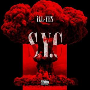 S.Y.C - Ill-Yes