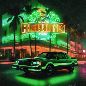 Rewind - Blxst & Feid