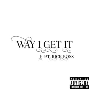 Way I Get It - Werewolf Boy (Ft. Rick Ross)