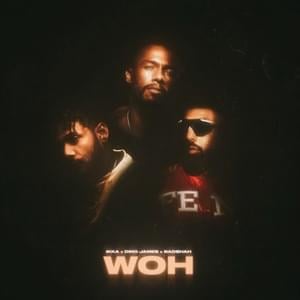 WOH - Ikka, Dino James & Badshah