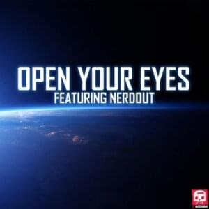 Open Your Eyes - JT Music (Ft. NerdOut)