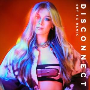 Disconnect (Shy FX Remix) - Becky Hill (Ft. Mr. Williams)