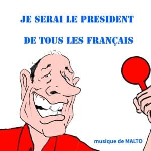 Je serai le président de tous les Français - Unknown Artist (Ft. Jacques Chirac (Fra))