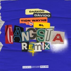 Gangsta (Remix) - Darkoo (Ft. Davido, SL & Tion Wayne)