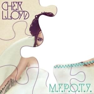 M.F.P.O.T.Y - Cher Lloyd