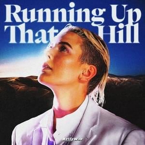 Running Up That Hill - Betty Who