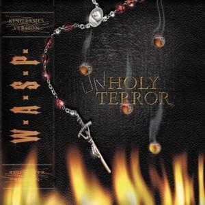 Unholy Terror - W.A.S.P.