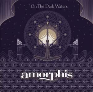 On the Dark Waters - Amorphis