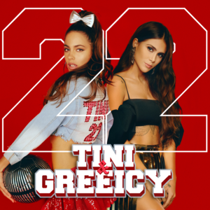 22 - TINI & Greeicy