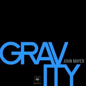 Gravity - John Mayer