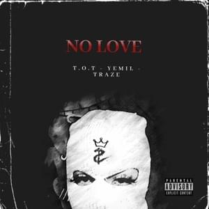 No Love - T.O.T & Yemil