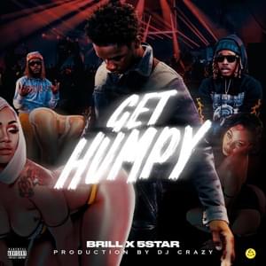 Get Humpy - Jabril Evans (Ft. 5Star & DJ Crazy)