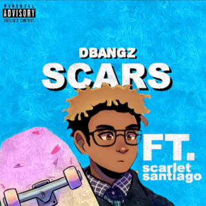 Scars - DBangz (Ft. Scarlet Santiago)