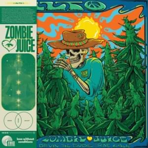 Alto - Zombie Juice (Ft. Devin The Dude & Rae Khalil)