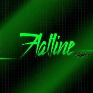 ____Flatline____ - SlyWrite