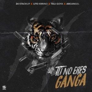 Tú No Eres Ganga - 24stackup (Ft. Arcángel, Lito Kirino & Tali Goya)