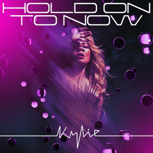 Hold On to Now (Extended Mix) - Kylie Minogue