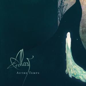 Autre temps - Alcest