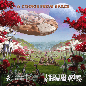 A Cookie from Space - Infected Mushroom & BLiSS