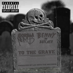 To The Grave - Nems (Ft. Benny the Butcher)