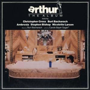 Arthur’s Theme (Best That You Can Do) - Burt Bacharach