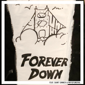 Forever Down - Vanic (Ft. Saint Sinner & ​​wifisfuneral)