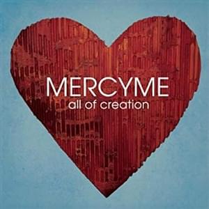 All of Creation - MercyMe