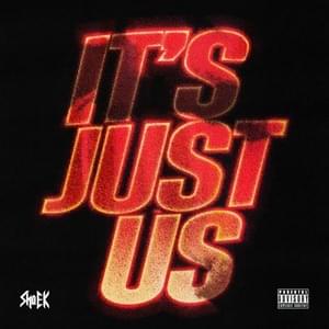 It’s Just Us - Sha EK