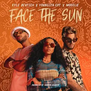 Face the Sun - Kyle Deutsch, YoungstaCPT & Moozlie (Ft. Kyle Deutsch, Moozlie & YoungstaCPT)