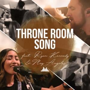 Throne Room Song - People & Songs (Ft. The Emerging Sound, May Angeles & Ryan Kennedy (Christian))