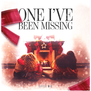 One I’ve Been Missing - Little Mix